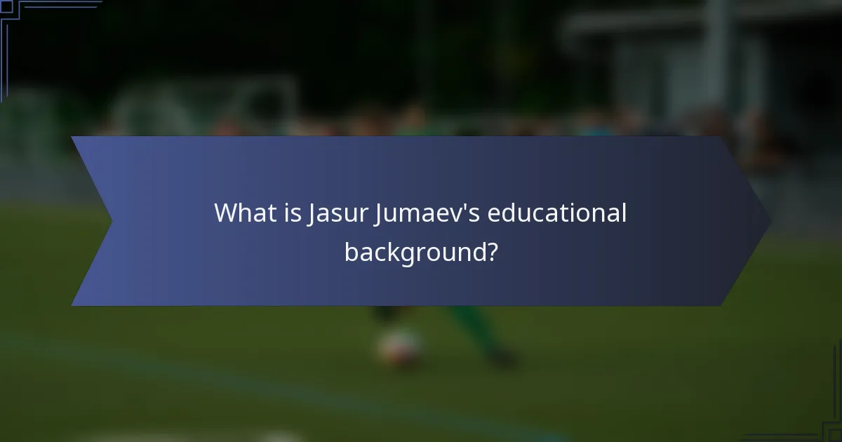 What is Jasur Jumaev's educational background?